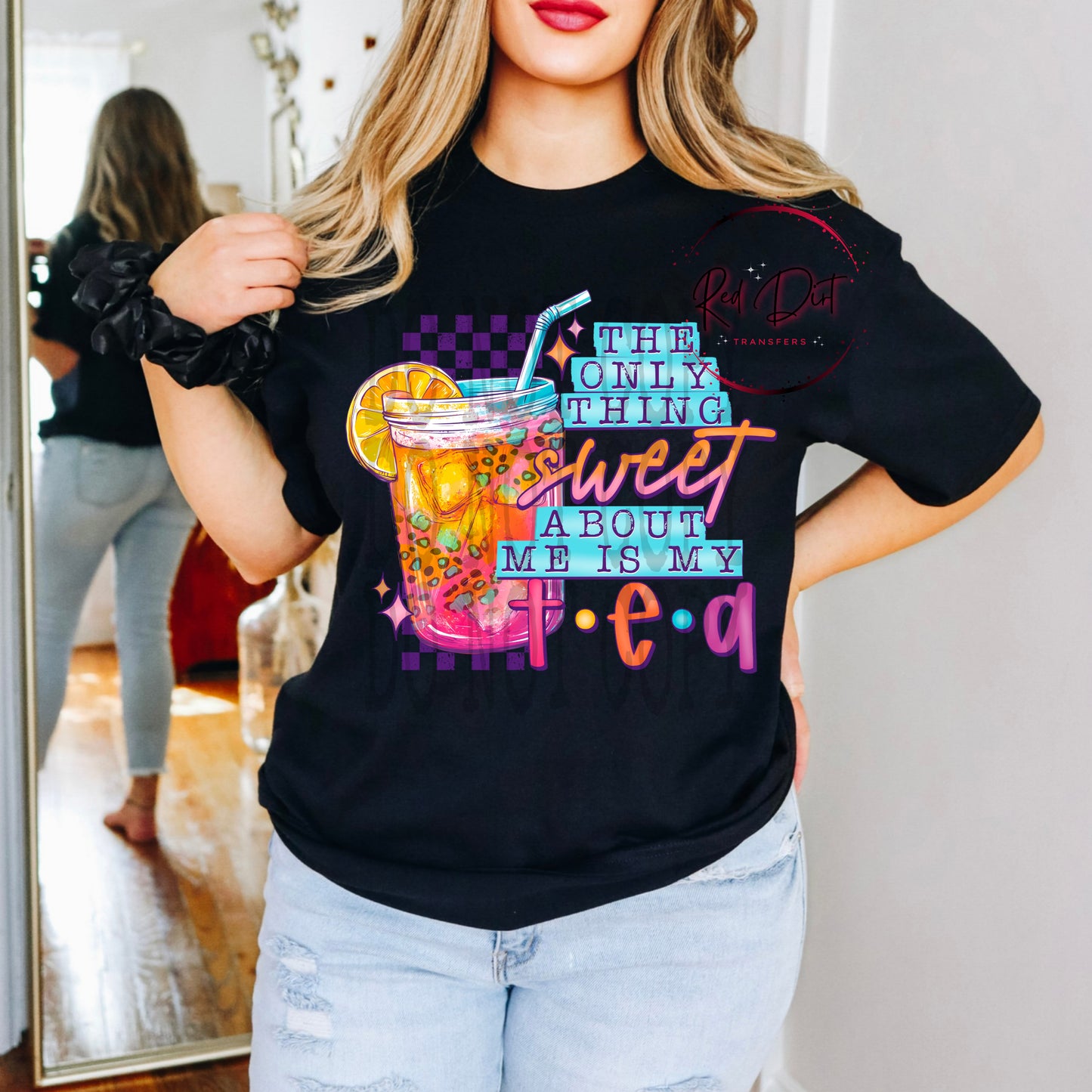 The Only Thing Sweet About Me is My Tea T-Shirt | Trendy Snarky Shirt | Fast Shipping | Super Soft Shirts for Men/Women/Kid's