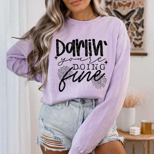 Darlin' You're Doing Fine DTF Transfer | Trendy Inspiring DTF Transfer | High Quality Image Transfers | Ready to Press | Instant Peel