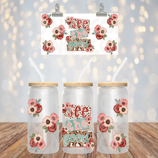 See The Good UV DTF Libbey Transfer | Trendy Religious Libbey Wrap | Ready to Transfer | High Quality | Waterproof UV Transfer