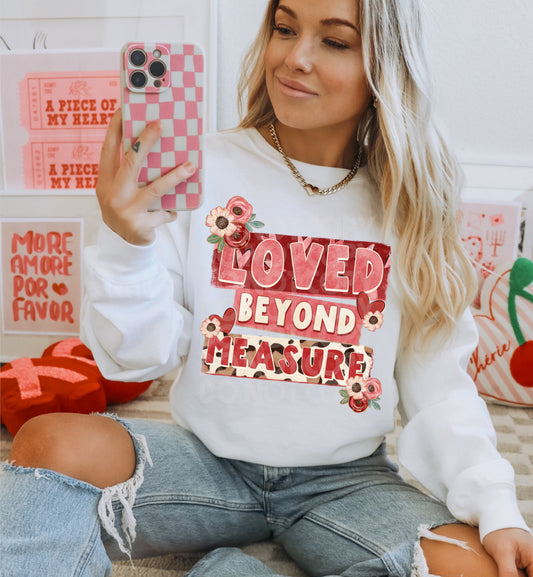 Loved Beyond Measure DTF Transfer | Trendy Valentine's Day DTF Transfer | High Quality Image Transfers | Ready to Press | Instant Peel