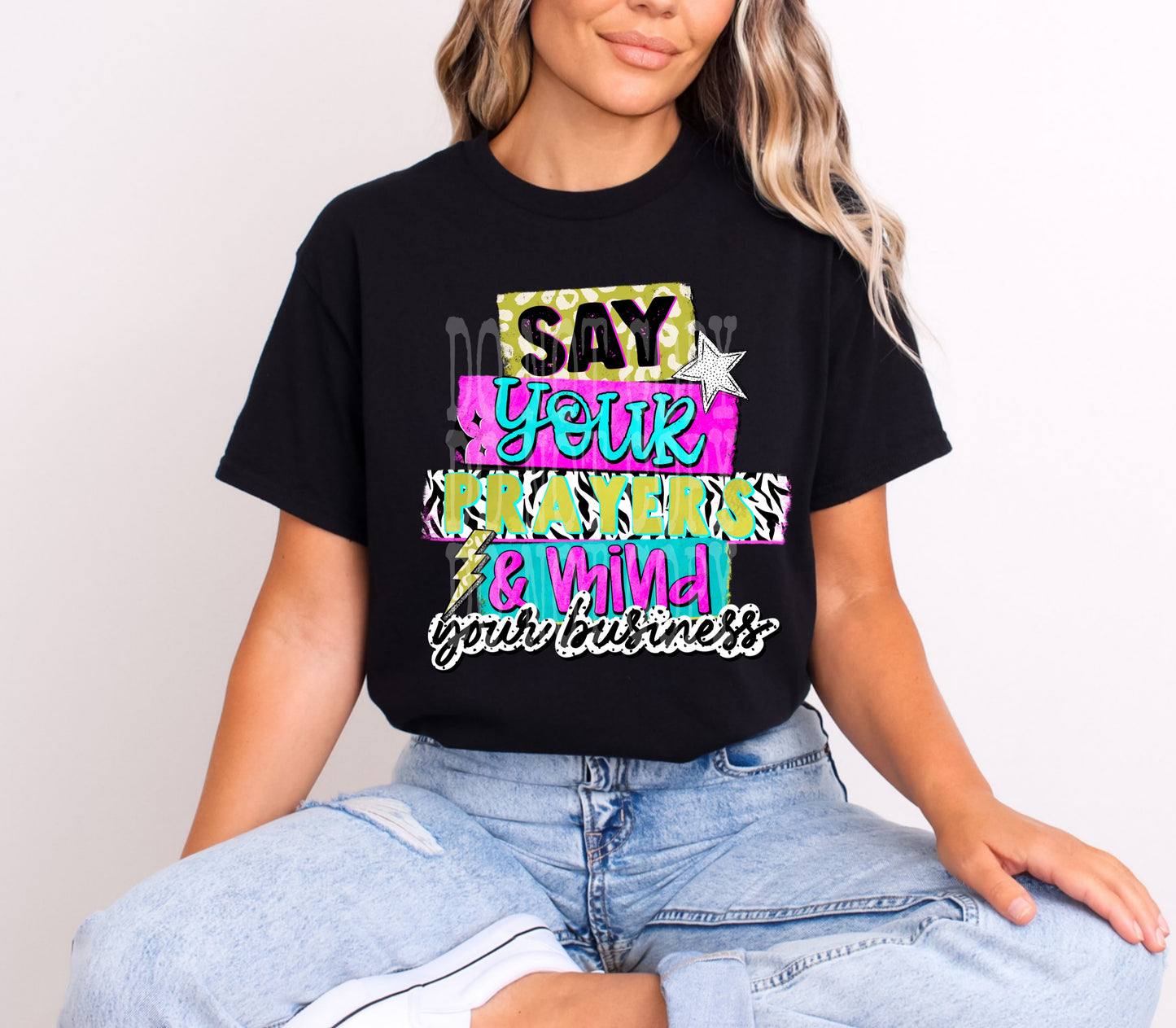 Say Your Prayers and Mind Your Business DTF Transfer | Trendy Religious DTF Transfer | High Quality Image Transfers | Ready to Press | Instant Peel