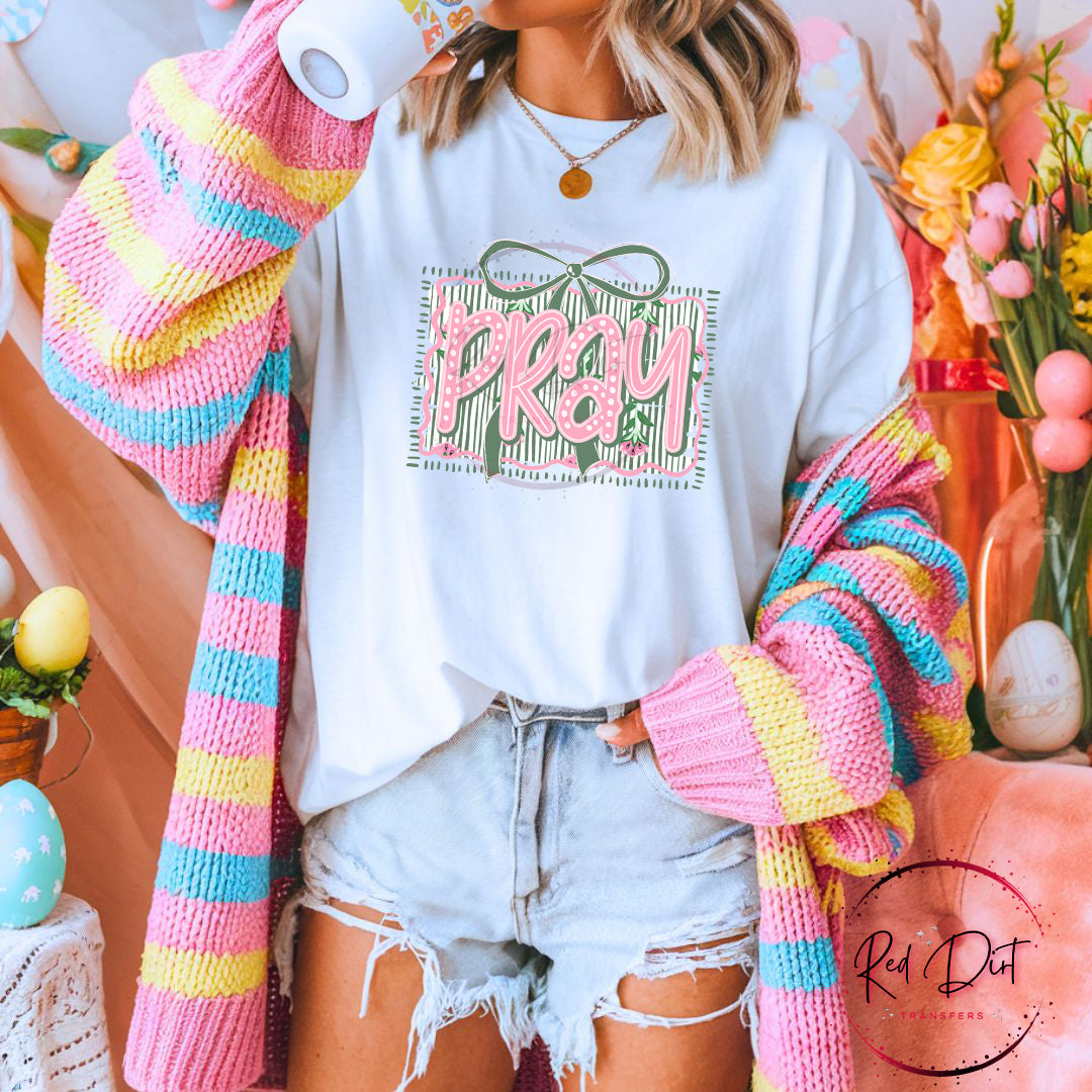 Pray DTF Transfer Ready to Press | Christian Easter Shirt Transfer | Faith Based Coquette Bow Design | Red Dirt Transfers