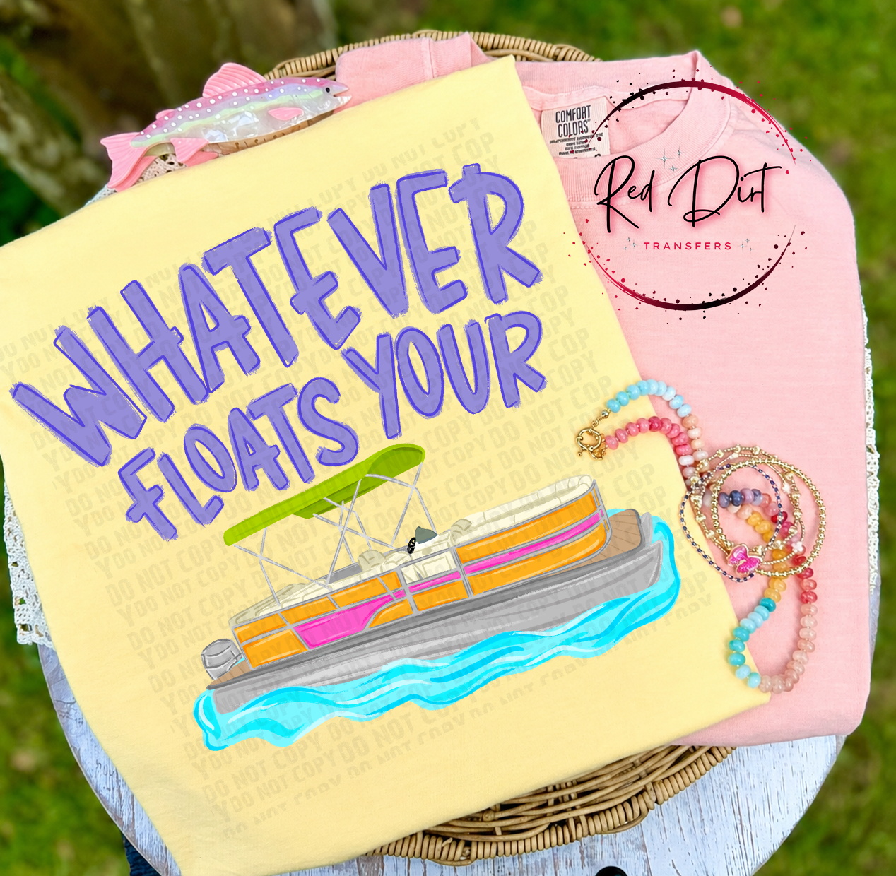 Whatever Floats Your Boat DTF Transfer | Summer Lake Transfer | Pontoon Boat DTF Print | Funny Boat Transfer | Lake Life Design