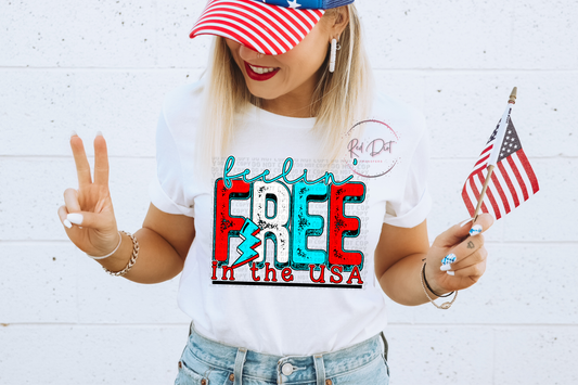 Feelin' Free in the USA T-Shirt | Trendy Independence Day Shirt | Fast Shipping | Super Soft Shirts for Men/Women/Kid's