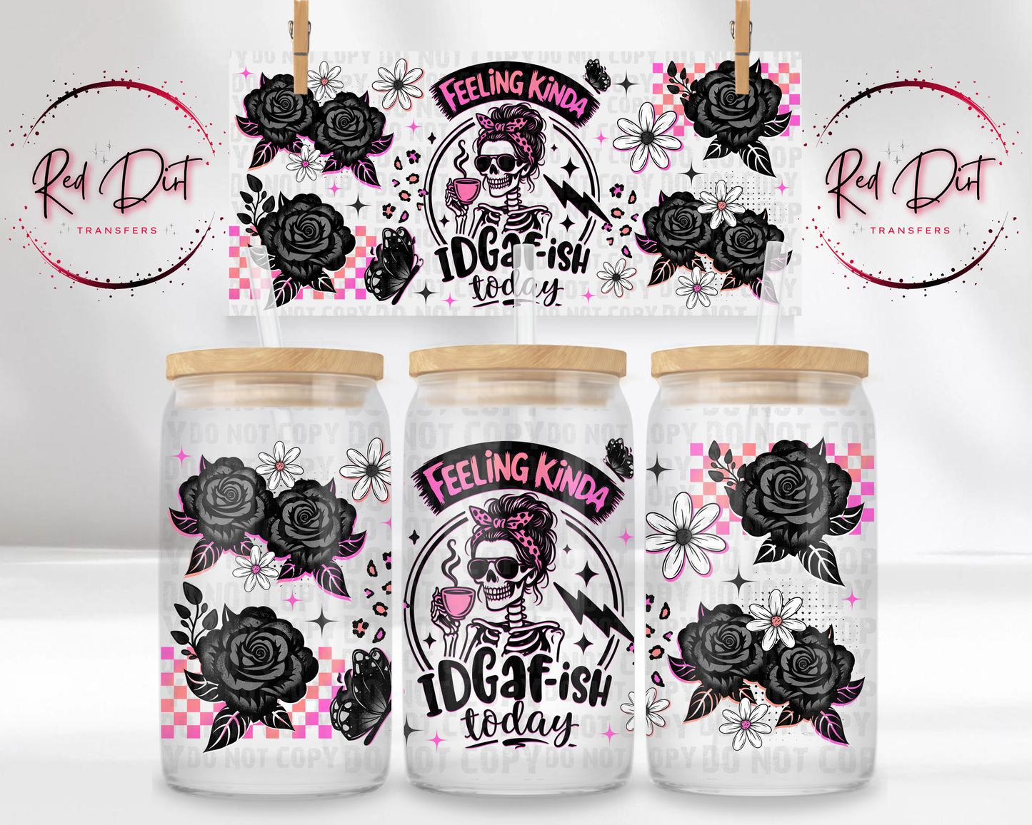 Feeling Kinda Idgaf-ish Today UV DTF Libbey Transfer | Trendy Snarky Libbey Wrap | Ready to Transfer | High Quality | Waterproof UV Transfer