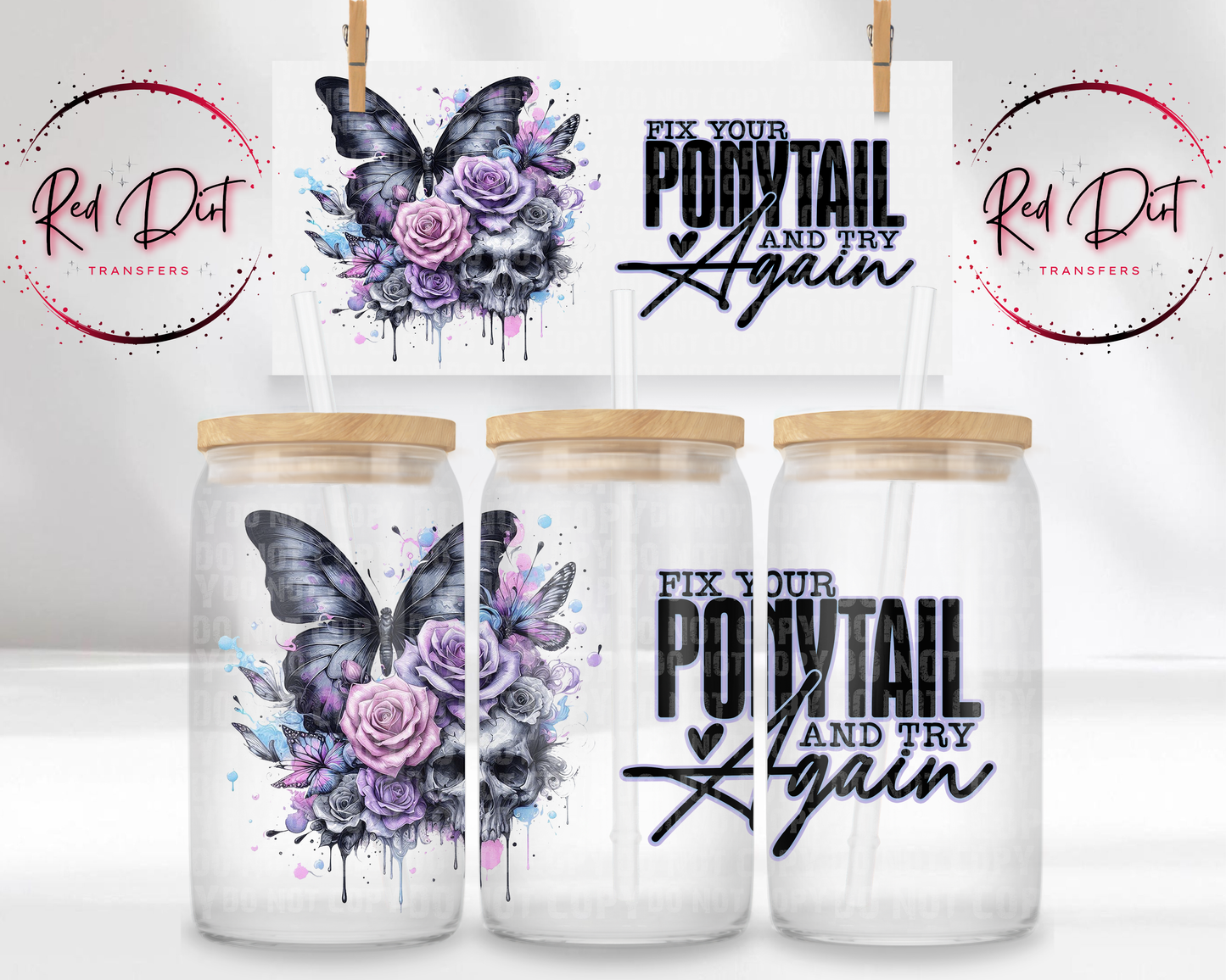 Fix Your Ponytail and Try Again UV DTF Libbey Transfer | Trendy Uplifting Libbey Wrap | Ready to Transfer | High Quality | Waterproof UV Transfer