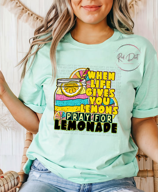 When Life Gives You Lemons Pray for Lemonade DTF Transfer | Trendy Uplifting DTF Transfer | Ready to Press | High Quality DTF Transfers | Instant Peel