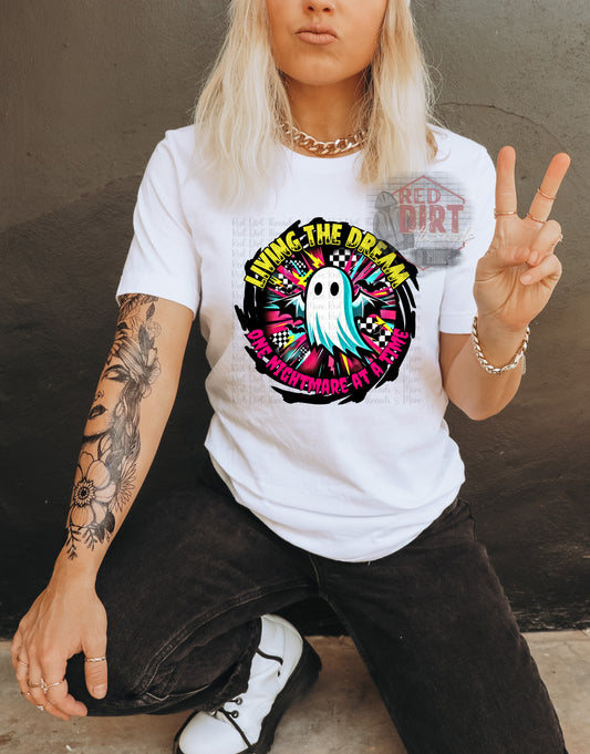 Living The Dream One Nightmare at a Time DTF Transfer | Trendy DTF Transfer | High Quality Image Transfers | Ready to Press | Fast Shipping
