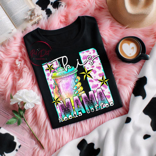 This Mama Needs Coffee T-Shirt | Trendy Mom Shirt | Fast Shipping | Super Soft Shirts for Men/Women/Kid's