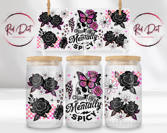 Mentally Spicy UV DTF Libbey Transfer | Trendy Snarky Libbey Wrap | Ready to Transfer | High Quality | Waterproof UV Transfer