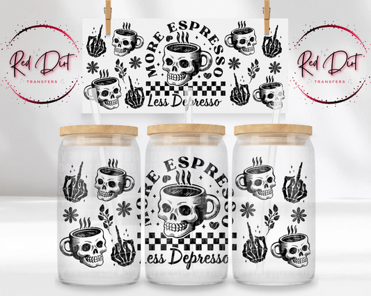 More Expresso Less Depresso UV DTF Libbey Transfer | Trendy Foodie Libbey Wrap | Ready to Transfer | High Quality | Waterproof UV Transfer