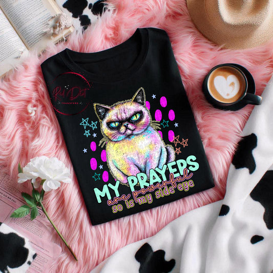 My Prayers are Powerful So Is My Side Eye T-Shirt | Trendy Religious Shirt | Fast Shipping | Super Soft Shirts for Men/Women/Kid's