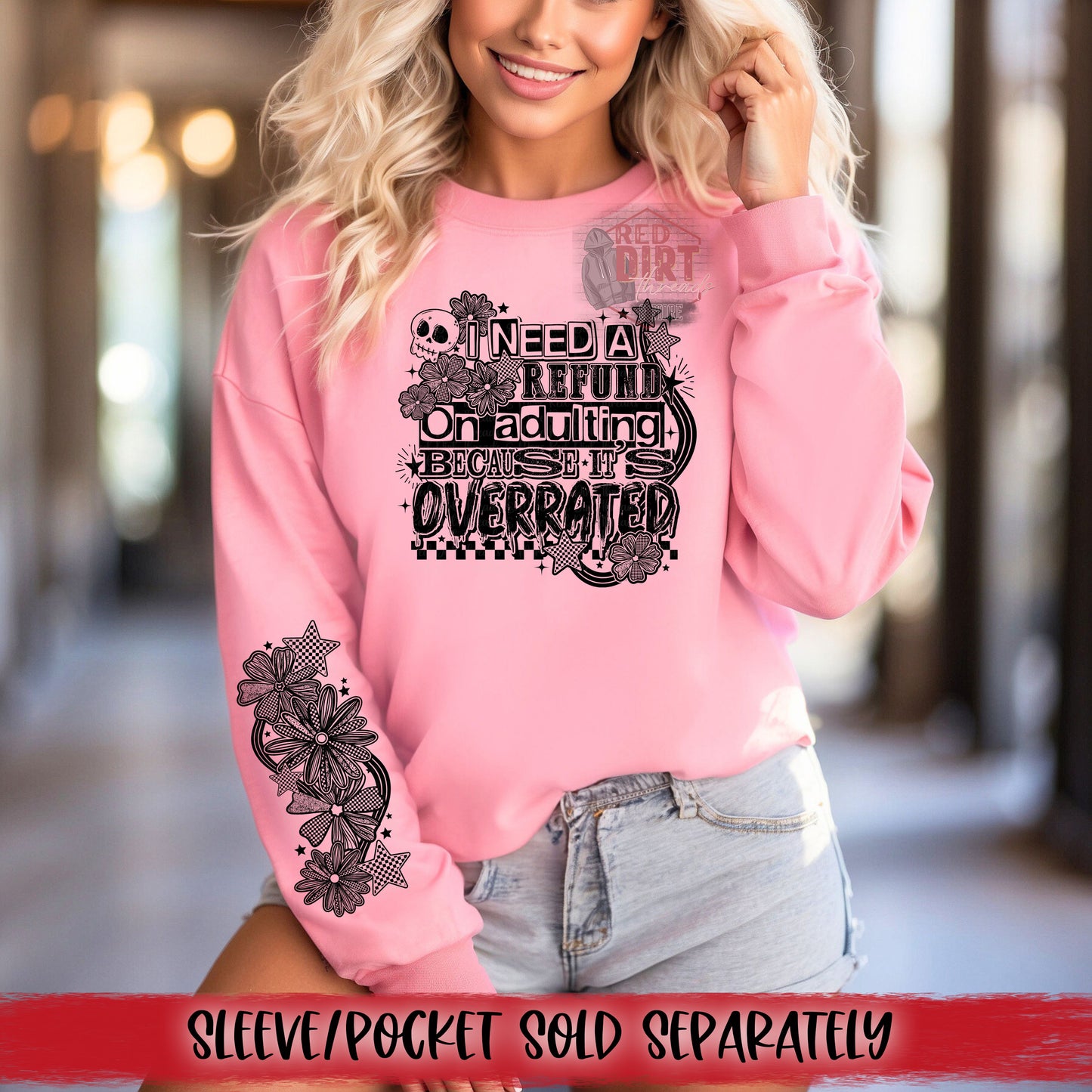 I Need a Refund on Adulting Because it's Overrated DTF Transfer | Trendy DTF Transfer | High Quality Image Transfers | Ready to Press | Fast Shipping