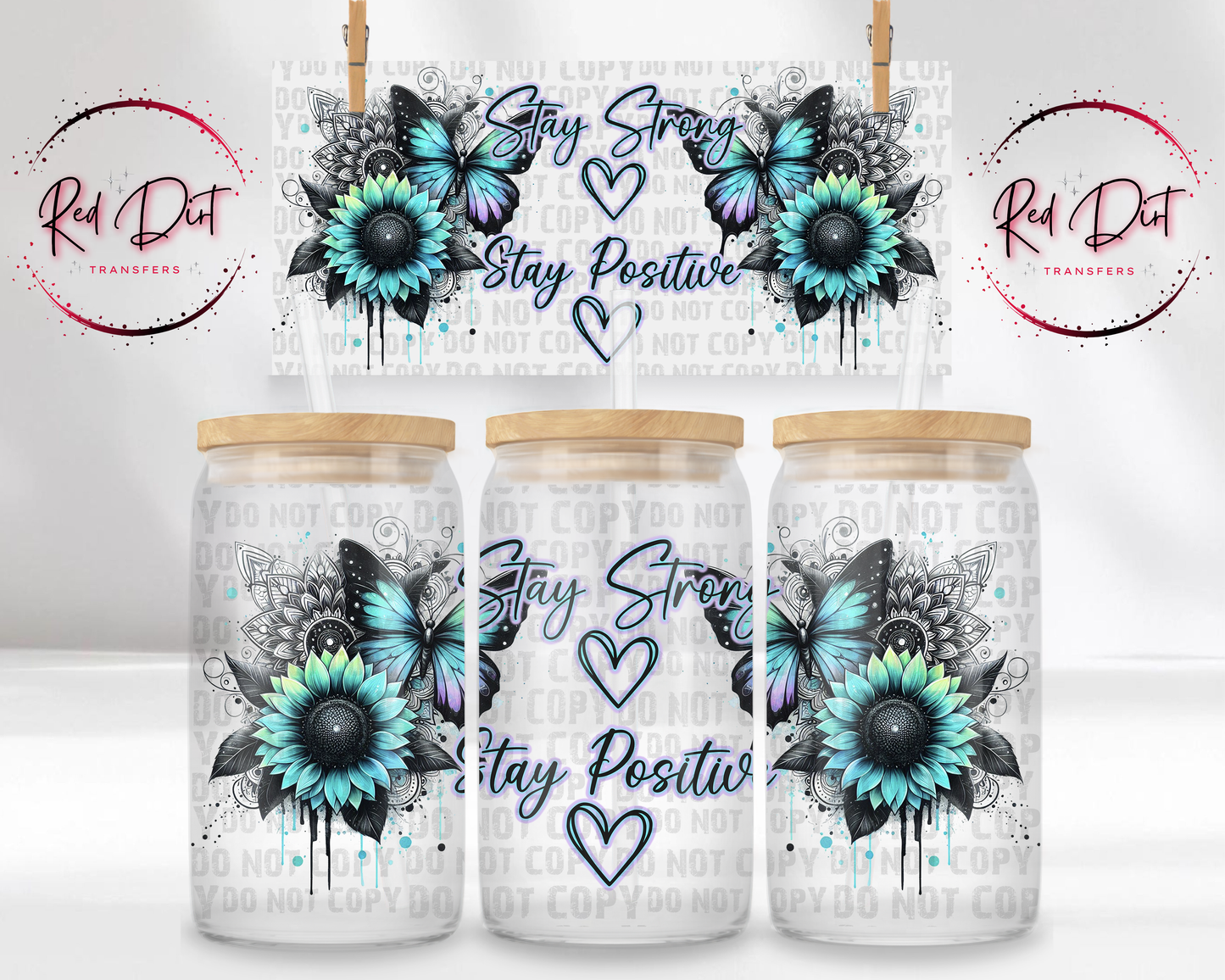 Stay Strong Stay Positive UV Dtf Libbey wrap | butterfly sunflower cup wrap | uv dtf transfer for glass cans | Red Dirt Transfers