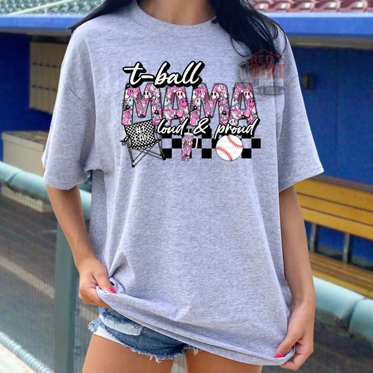 T-Ball Mama Loud And Proud T-Shirt | Trendy Sports Shirt | Fast Shipping | Super Soft Shirts for Men/Women/Kid's