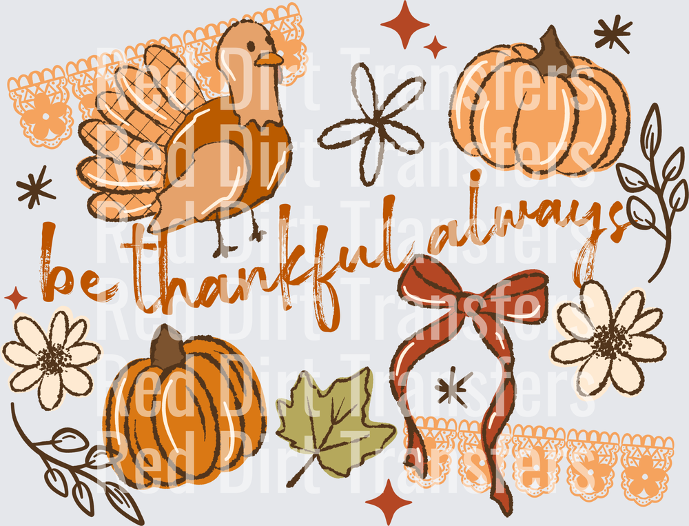 Be Thankful Always Thanksgiving Turkey Pumpkin DTF Transfer