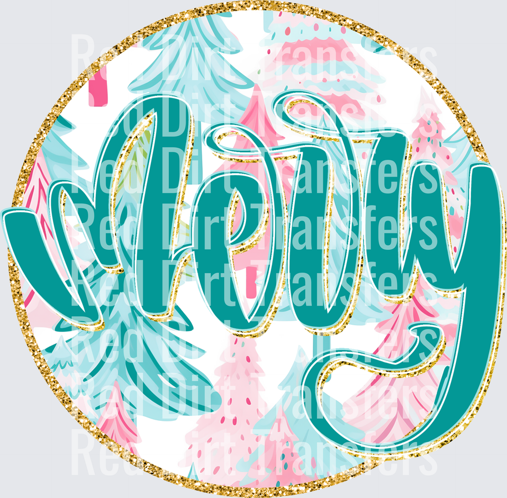 Merry Gold Glitter Circle Pink Teal Christmas Trees DTF Transfer