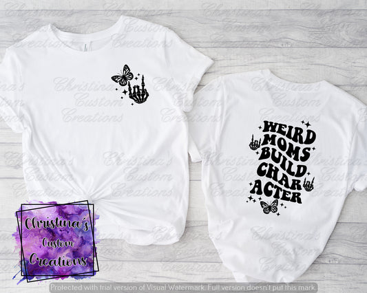 Weird Mom's Build Character T-Shirt | Retro Mama Shirt | Fast Shipping | Super Soft Shirts for Women | Gift for Mom
